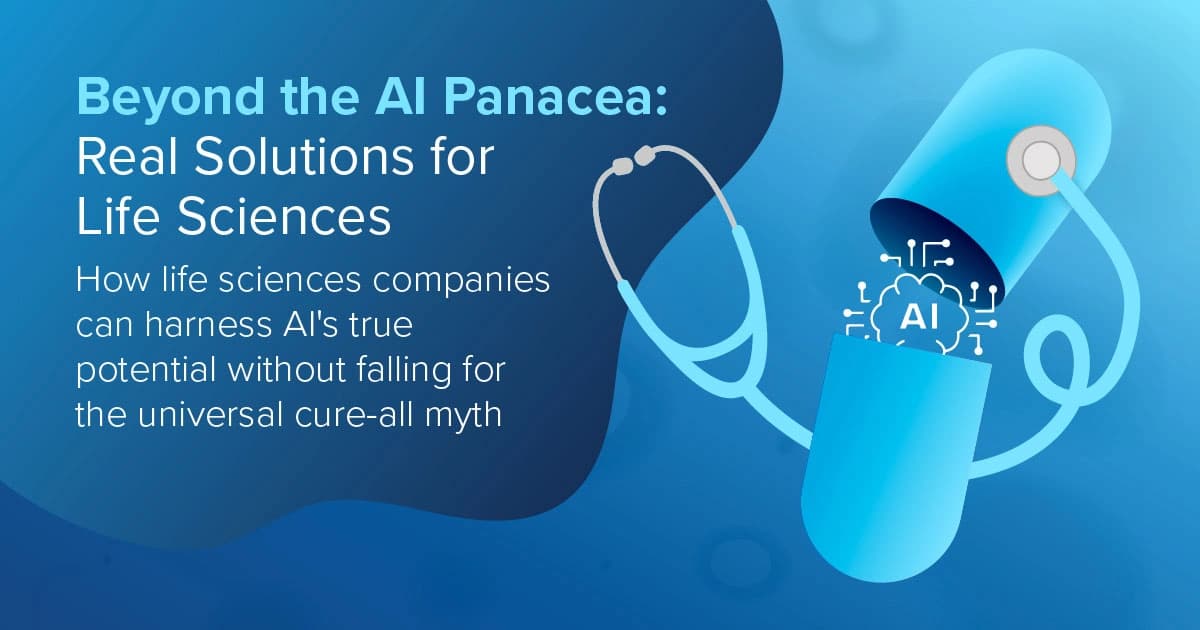 Beyond the AI Panacea: Real Solutions for Life Sciences featured image