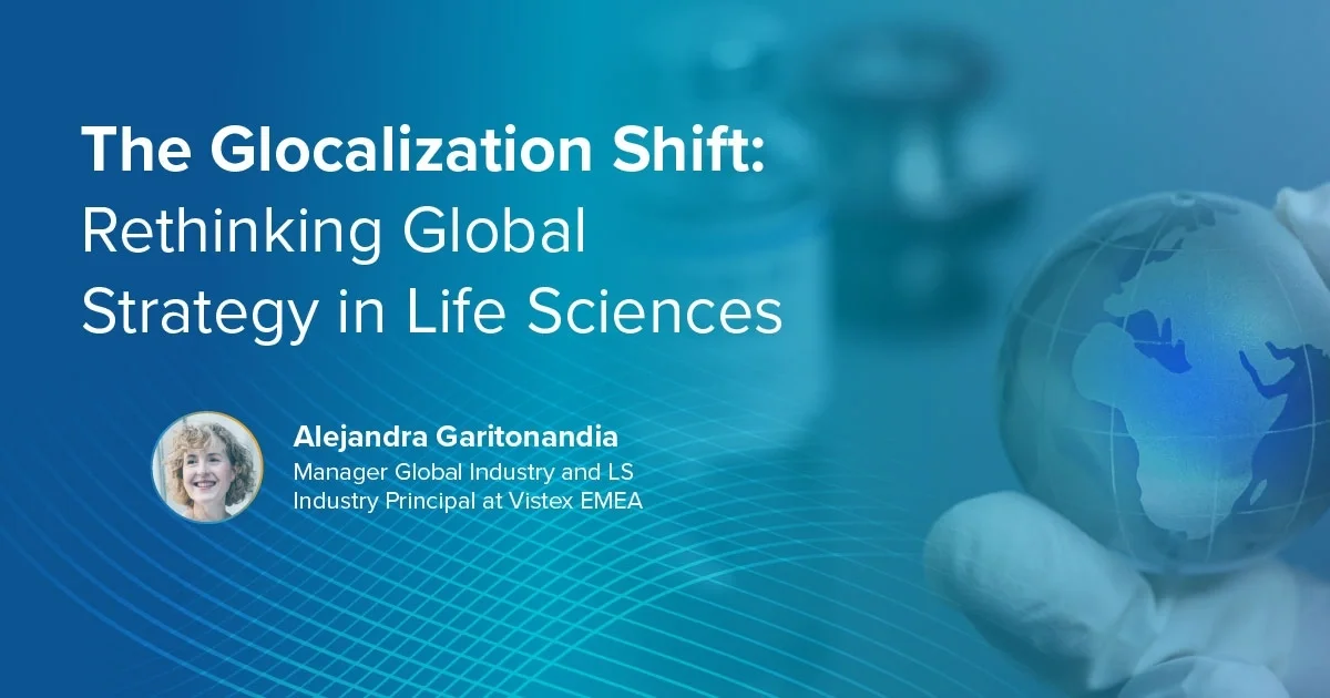 Webinar: On-Demand:  The Glocalization Shift: Rethinking Global Strategies in Life Sciences featured image